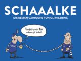 Buchtipp: SCHAAALKE – die besten Cartoons von Oli Hilbring